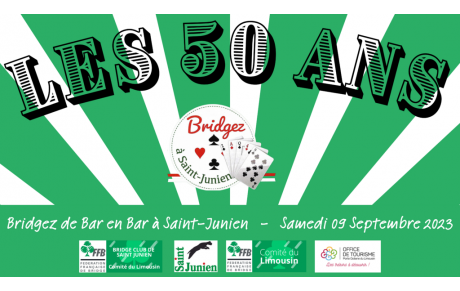 Les 50 ans du Bridge club de Saint Junien : Samedi 09 Septembre 2023